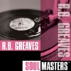 Soul Masters: R.B. Greaves