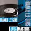 Frankie Lee Sims - Come Back Baby (First Take)