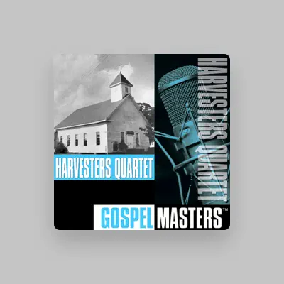 Listen to Harvesters Quartet, watch music videos, read bio, see tour dates & more!