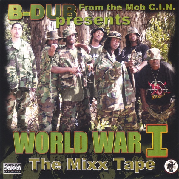 B-Dub From the Mob C.I.N. presents