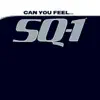SQ-1 - Can You Feel... (Airplay Edit)