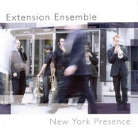 New York Presence - Extension Ensemble