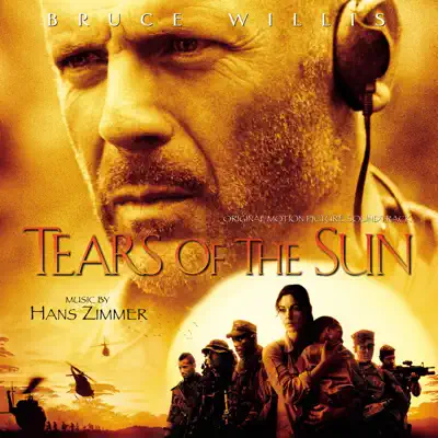 Tears of the Sun (Original Motion Picture Soundtrack) - Hans Zimmer