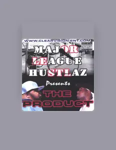 Major League Hustlazを聴いたり、ミュージックビデオを鑑賞したり、経歴やツアー日程などを確認したりしましょう！