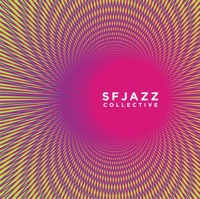 SF Jazz Collective - SFJAZZ Collective