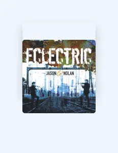 Dengarkan Jason & Nolan, tonton video musik, baca bio, lihat tanggal tur & lainnya!