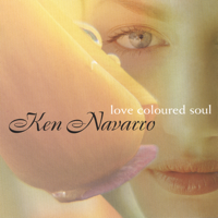 Ken Navarro - Love Coloured Soul artwork