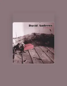 David Andrews सुनें, म्यूज़िक वीडियो देखें, बायो पढ़ें, दौरे की तारीखें और बहुत कुछ देखें!