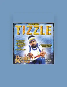 收听 Tizzle、观看音乐视频、阅读小传、查看巡演日期等 ！