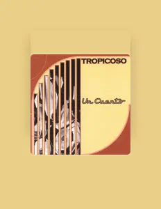 Listen to Tropicoso, watch music videos, read bio, see tour dates & more!