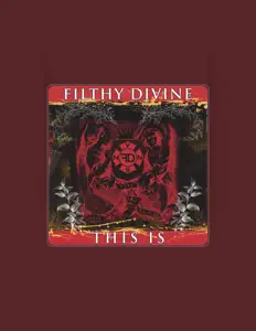 Filthy Divine सुनें, म्यूज़िक वीडियो देखें, बायो पढ़ें, दौरे की तारीखें और बहुत कुछ देखें!