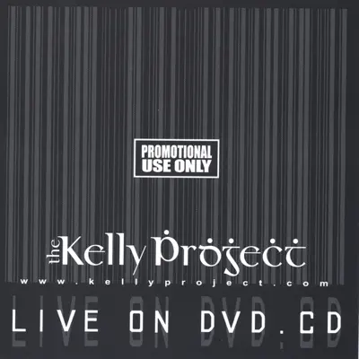 Escucha Live de The Kelly Project.