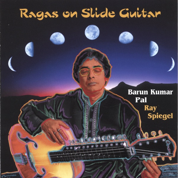 Ragas On Slide Guitar (feat. Ray Spiegel)