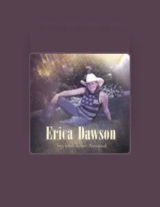 Listen to Erica Dawson, watch music videos, read bio, see tour dates & more!