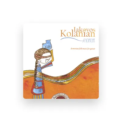 Listen to Iakovos Kolanian, watch music videos, read bio, see tour dates & more!