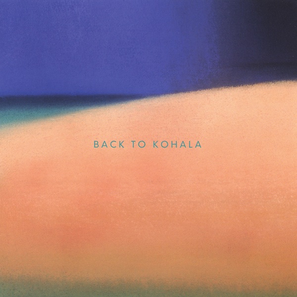 Обложка альбома «Back to Kohala» — Kohala