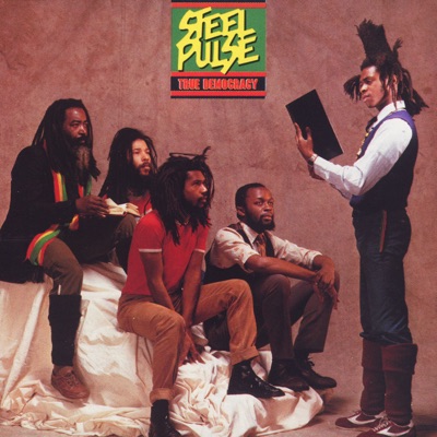True Democracy - Steel Pulse