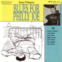 Blues for Philly Joe - Danny D'Imperio