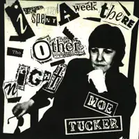 (And) Then He Kissed Me — Moe Tucker