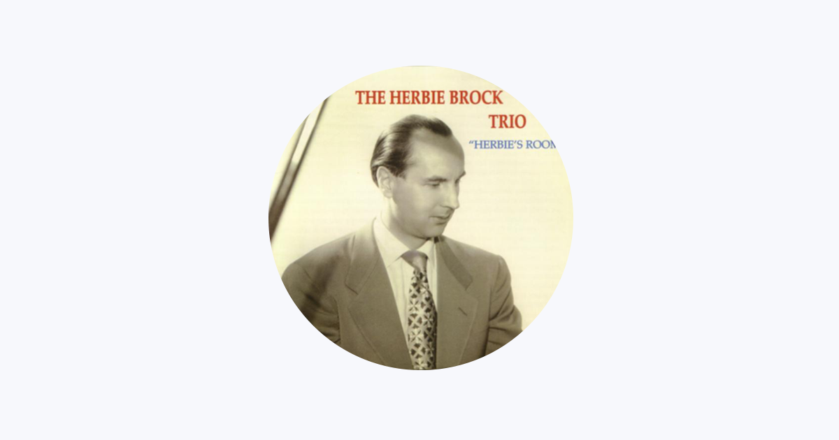 The Herbie Brock Trio - Apple Music