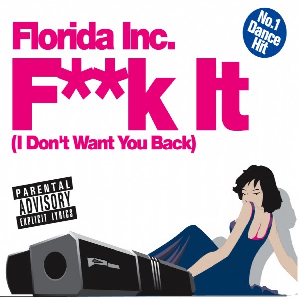 F**k It (I Don't Want You Back) - EP