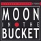 Moon Buckets - Garrett Fisher lyrics