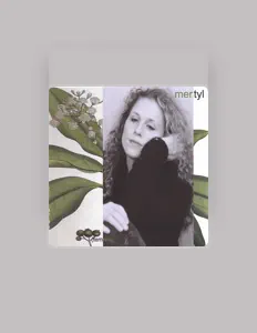 Écoutez Mertyl, regardez des vidéoclips, lisez la biographie, consultez les dates de tournée et plus encore !