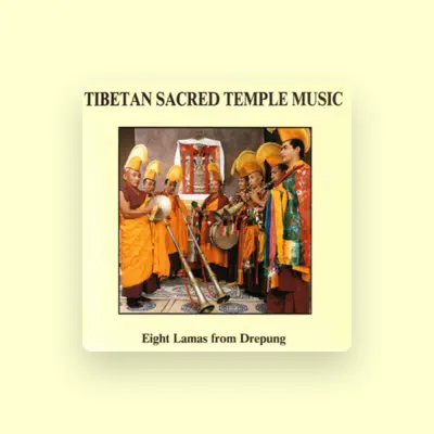 Listen to Eight Lamas From Drepung, watch music videos, read bio, see tour dates & more!
