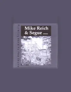 Écoutez Mike Reich & Segue, regardez des vidéoclips, lisez la biographie, consultez les dates de tournée et plus encore !