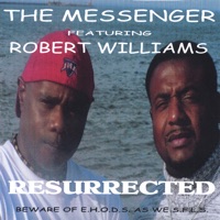 Resurrected (feat. Robert Williams) - The Messenger