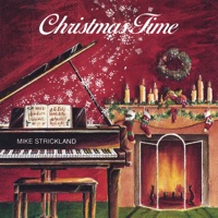 Christmas Time - Mike Strickland