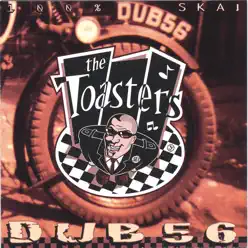 Dub 56 - The Toasters