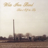 White Iron Band - Whiskey Town