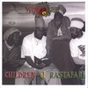 CHILDREN of RASTAFARI