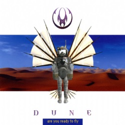 Dune - Are You Ready to Fly