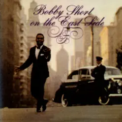 Bobby Short On the East Side - Bobby Short