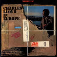 Charles Lloyd In Europe (Live) - Charles Lloyd Quartet