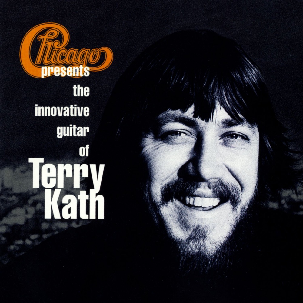 Chicago Presents the Innovative Guitar of Terry Kath by Chicago album cover