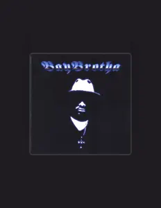 Dengarkan BayBrotha, tonton video musik, baca bio, lihat tanggal tur & lainnya!