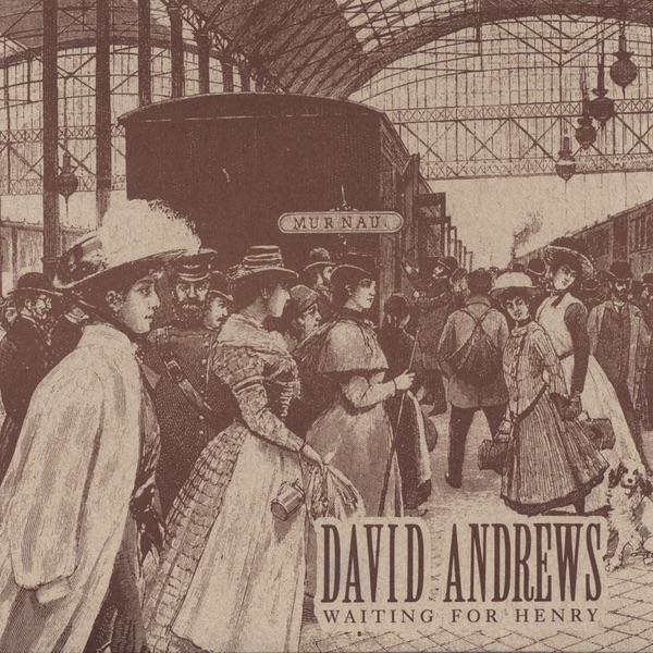 Обложка альбома «Waiting for Henry» — David Andrews