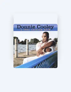 Poslechněte si interpreta Donnie Cooley, sledujte hudební videa, přečtěte si životopis, podívejte se na data turné a další informace.