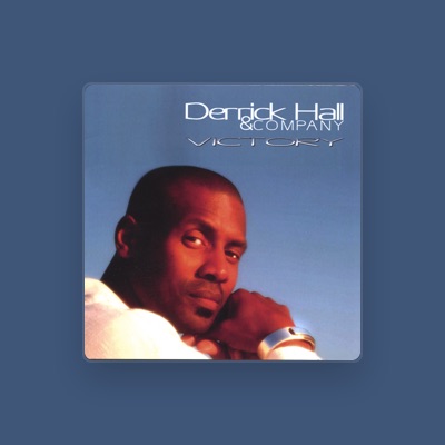 Listen to Derrick Hall & Company, watch music videos, read bio, see tour dates & more!