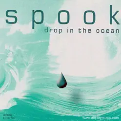 Drop In the Ocean - Spook Drop In the Ocean - Spook