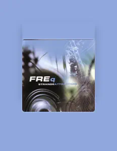 Listen to Freq, watch music videos, read bio, see tour dates & more!