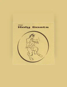收听 The Holy Goats、观看音乐视频、阅读小传、查看巡演日期等 ！