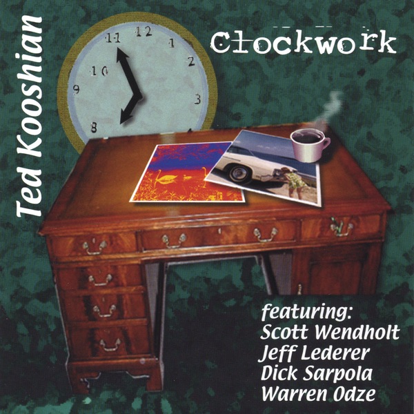 Обложка альбома «Clockwork» — Ted Kooshian