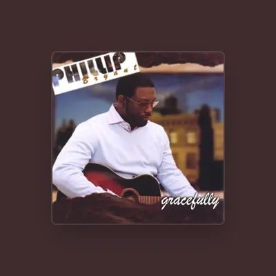 Listen to Phillip Bryant, watch music videos, read bio, see tour dates & more!