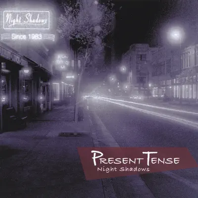 Luister naar 'Night Shadows' van Present Tense