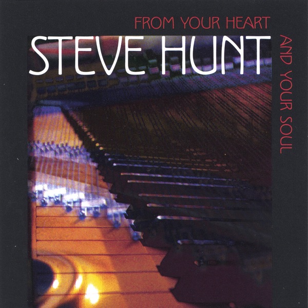 Обложка альбома «From Your Heart and Your Soul» — Steve Hunt