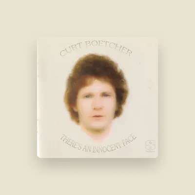 Listen to Curt Boettcher, watch music videos, read bio, see tour dates & more!